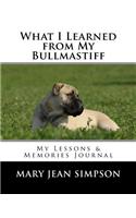What I Learned from My Bullmastiff