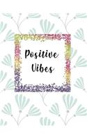 Positive Vibes