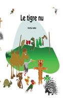 Le tigre nu