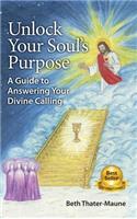 Unlock Your Soul's Purpose