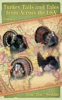 Turkey Tails and Tales from Across the USA