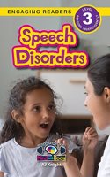 Speech Disorders: Understand Your Mind and Body (Engaging Readers, Level 3)(9 Understand Your Mind and Body)