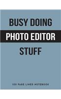 Busy Doing Photo Editor Stuff