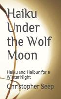 Haiku Under the Wolf Moon