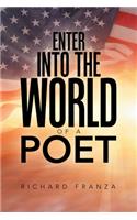 Enter into the World of a Poet