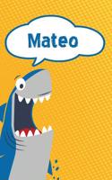 Mateo: Personalized Shark Draw and Write Diary Journal Notebook Featuring 120 Pages 6x9