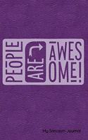 People Are Awesome My Sarcasm Journal