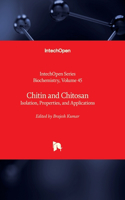 Chitin and Chitosan - Isolation, Properties, and Applications