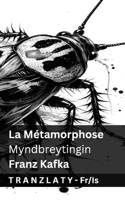 La Métamorphose / Myndbreytingin