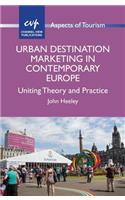 Urban Destination Marketing in Contemporary Europe