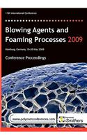 Blowing Agents and Foaming Processes 2009 Conference Proceedings