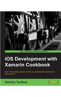 IOS Development with Xamarin Cookbook