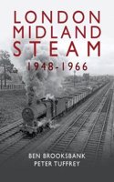 London Midland Steam 1948 to 1966