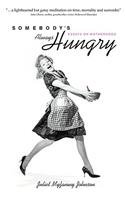 Somebody's Always Hungry