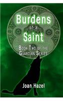 Burdens of a Saint