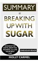 SUMMARY Of Breaking Up With Sugar