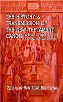 The History & Transmission Of The New Testament Canon
