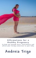 Affirmations for a Healthy Pregnancy