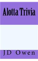 Alotta Trivia