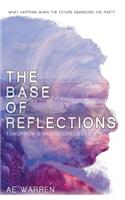 The Base of Reflections