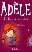 Ad'le T2. L'Enfer C'Est Les Autres