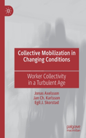 Collective Mobilization in Changing Conditions