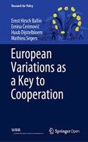 European Variations as a Key to Cooperation