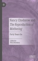 Nancy Chodorow and the Reproduction of Mothering