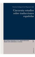 Cincuenta Estudios Sobre Traducciones Espanolas