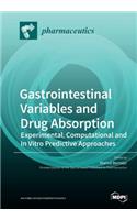 Gastrointestinal Variables and Drug Absorption