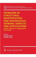 Problems in Structural Identification and Diagnostics: General Aspects and Applications