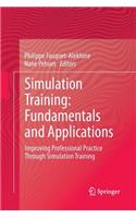 Simulation Training: Fundamentals and Applications