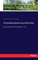 Annotated Corporation Laws of All the States