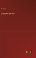 Elecciones de 1879