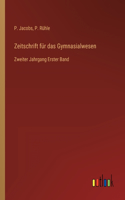 Zeitschrift für das Gymnasialwesen: Zweiter Jahrgang Erster Band