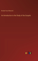 Introduction to the Study of the Gospels