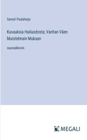 Kuvauksia Hailuodosta; Vanhan Väen Muistelmain Mukaan