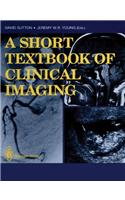 Short Textbook of Clinical Imaging