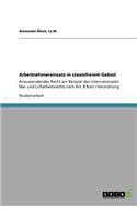 Arbeitnehmereinsatz in staatsfreiem Gebiet