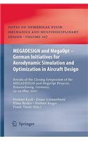 Megadesign and Megaopt - German Initiatives for Aerodynamic Simulation and Optimization in Aircraft Design