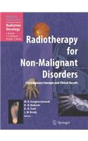 Radiotherapy for Non-Malignant Disorders