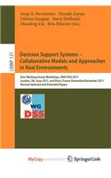 Decision Support Systems - Collaborative Models and Approaches in Real Environments