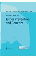 Tumor Prevention and Genetics