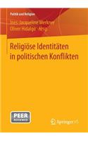 Religiöse Identitäten in Politischen Konflikten