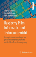 Raspberry Pi Im Informatik- Und Technikunterricht