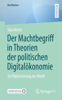 Der Machtbegriff in Theorien Der Politischen Digitalökonomie