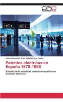 Patentes Electricas En Espana 1878-1966