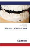 Occlusion - Normal Vs Ideal