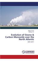 Evolution of Ozone & Carbon Monoxide over the North Atlantic
