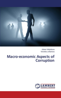 Macro-Economic Aspects of Corruption